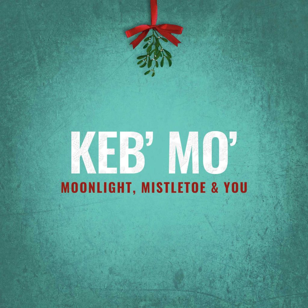 Keb-Mo-Moonlight-Mistletoe-You